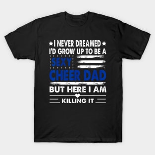 Cheer Dad Us Flag Cheerleading Cheerleader Father Cheer T-Shirt